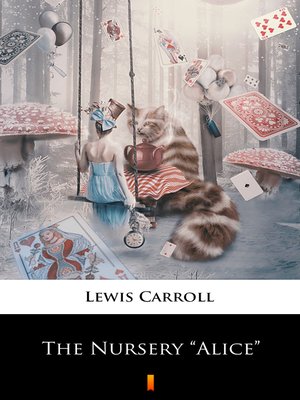 cover image of The Nursery „Alice"